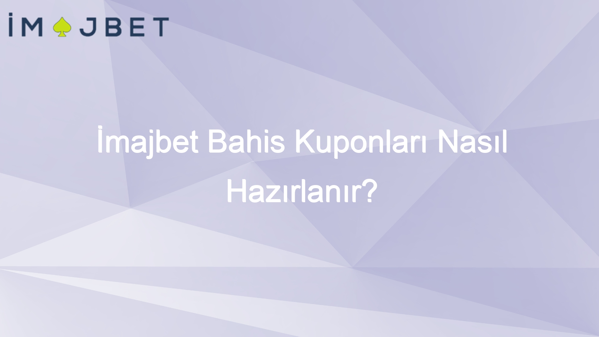 imajbet bahis kuponlari nasil hazirlanir 965