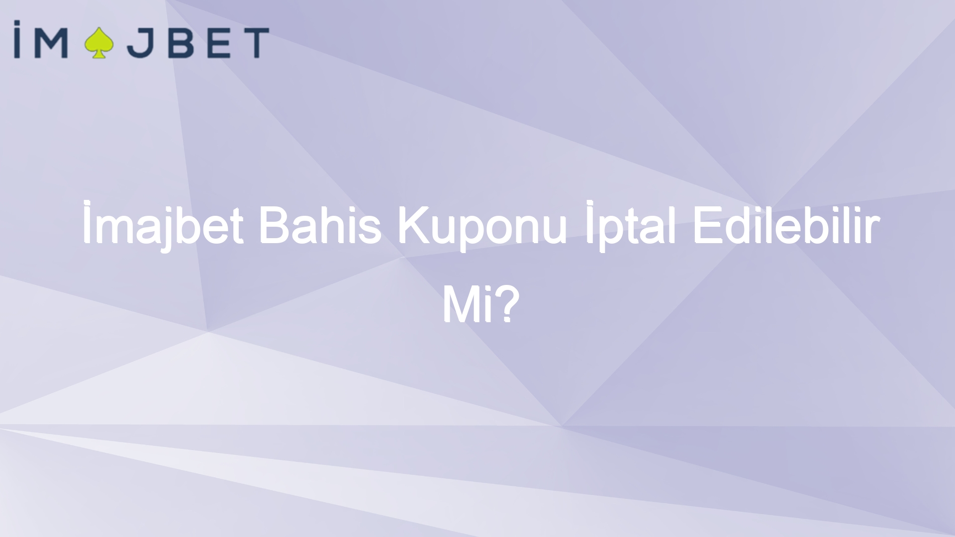 imajbet bahis kuponu iptal edilebilir mi 1003