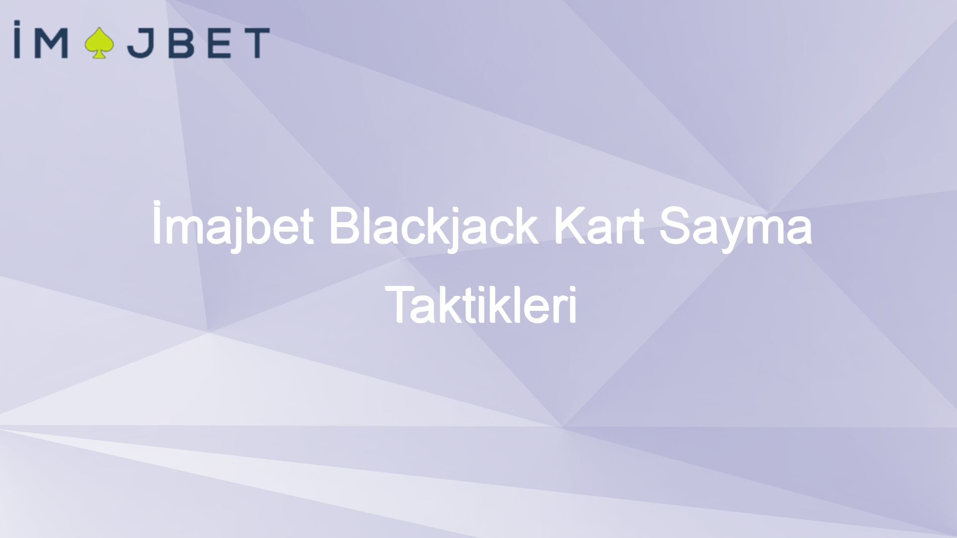 imajbet blackjack kart sayma taktikleri 980
