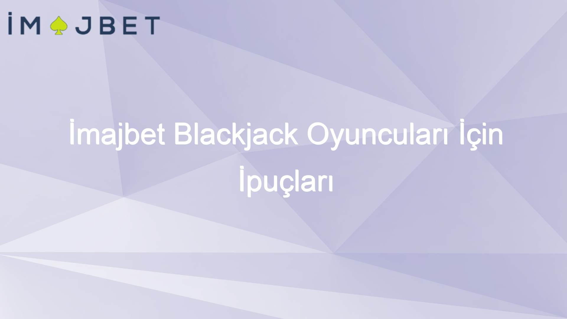 imajbet blackjack oyunculari icin ipuclari 992