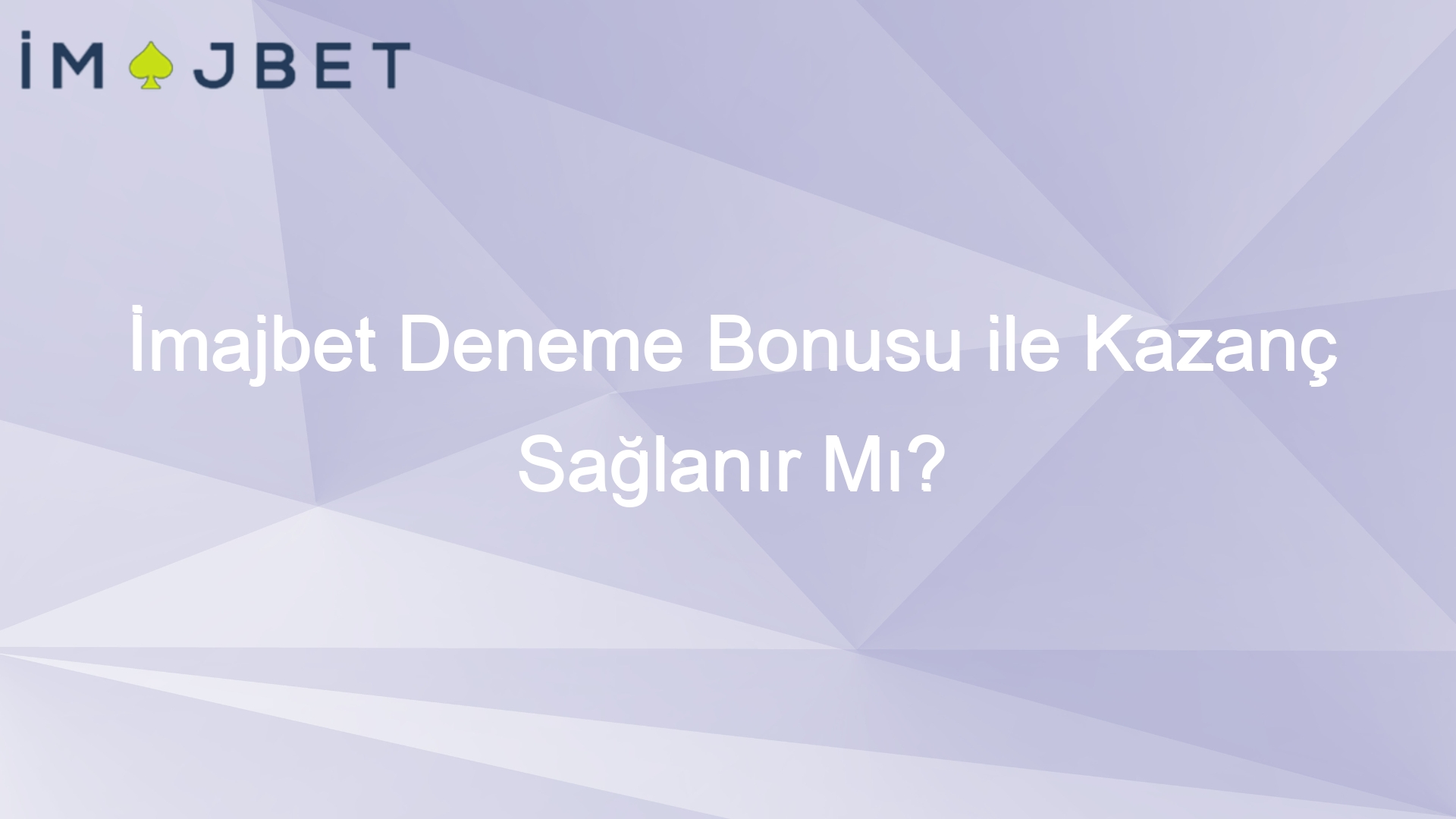 imajbet deneme bonusu ile kazanc saglanir mi 1016
