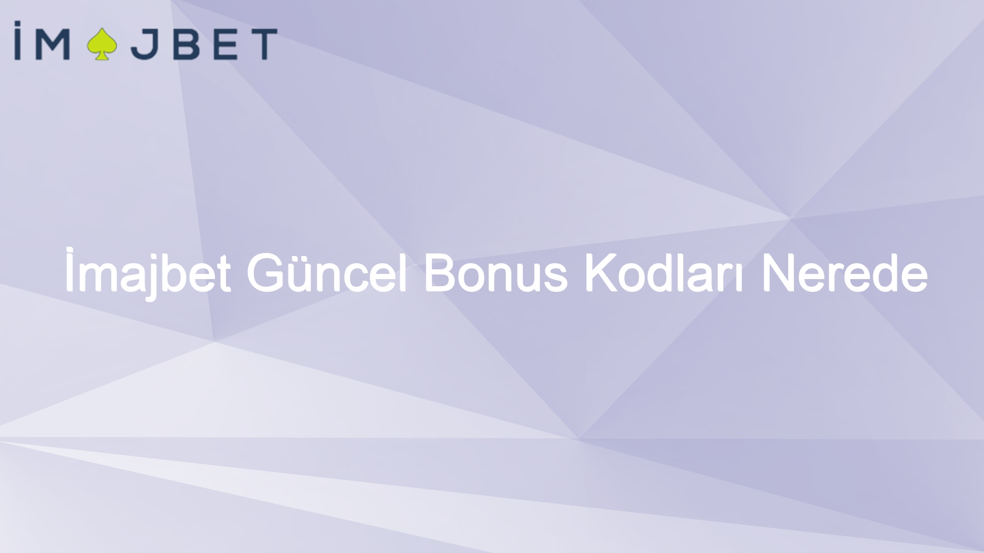 imajbet guncel bonus kodlari nerede yayinlanir 1011