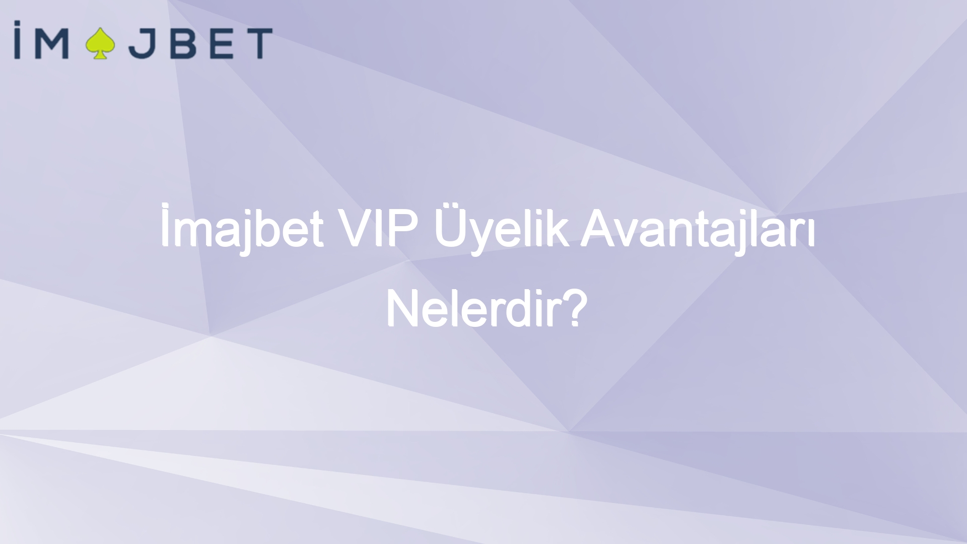 imajbet vip uyelik avantajlari nelerdir 960