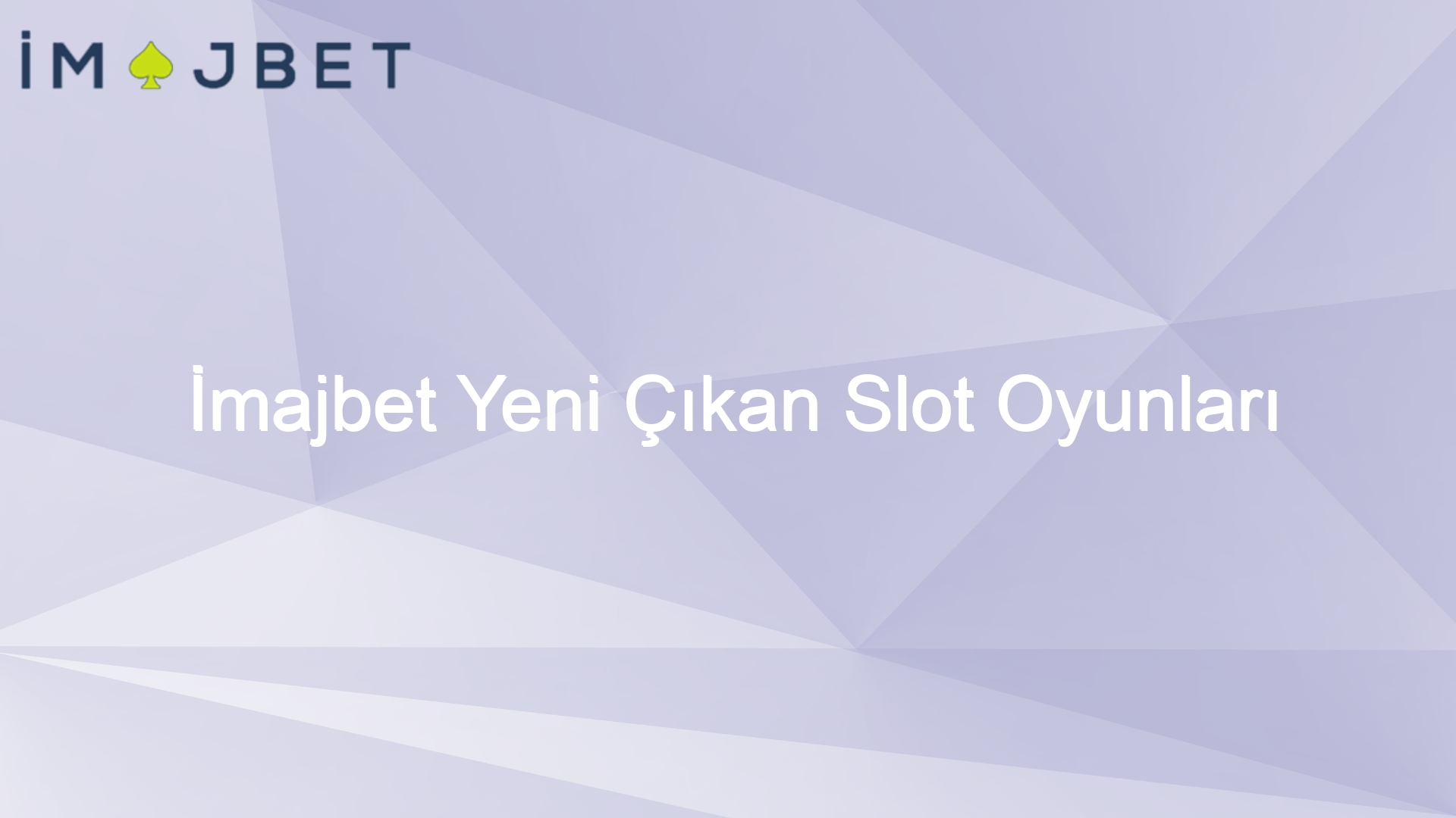 imajbet yeni cikan slot oyunlari 1012